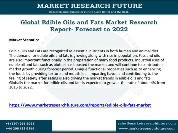 Edible Oils and Fats Market 2016 to 2022 Global Key Vendors Analysis, Import & Export, Revenue, Trends & Forecast