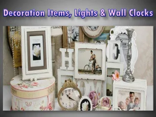 Decoration Items, Lights & Wall Clocks