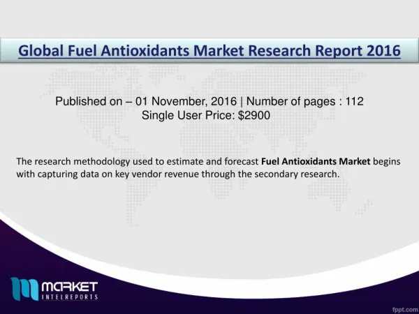 Research Report on Global Fuel Antioxidants Market in M&A and strategic alliance deals.