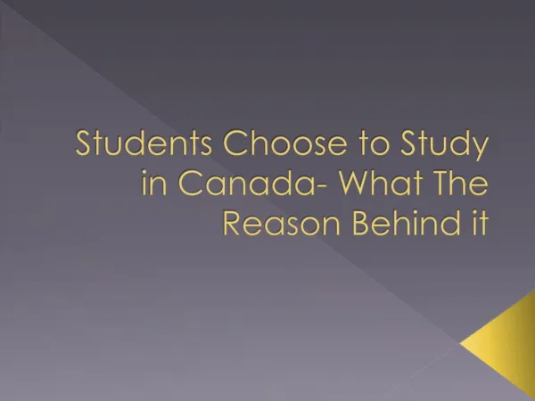 Students Choose to Study in Canada- What The Reason Behind it