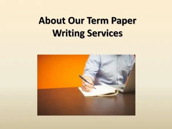 About Our Term Paper Writing Services