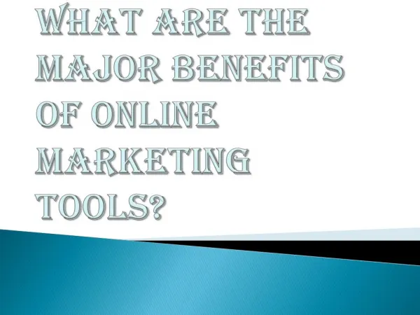 Online Marketing Tools and it's Benefits