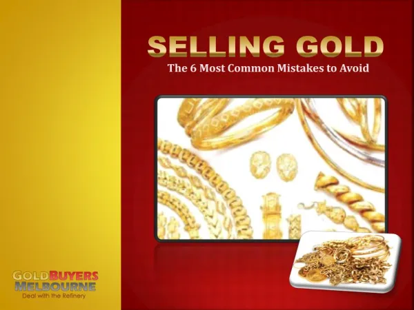The Expensive Mistakes When Selling Gold