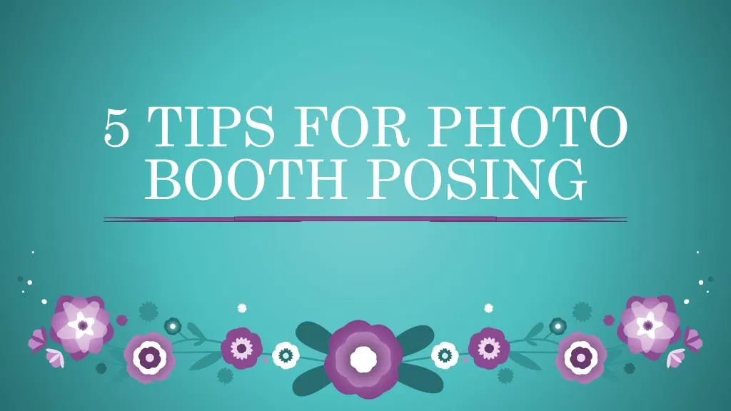 5 tips for photobooth posing
