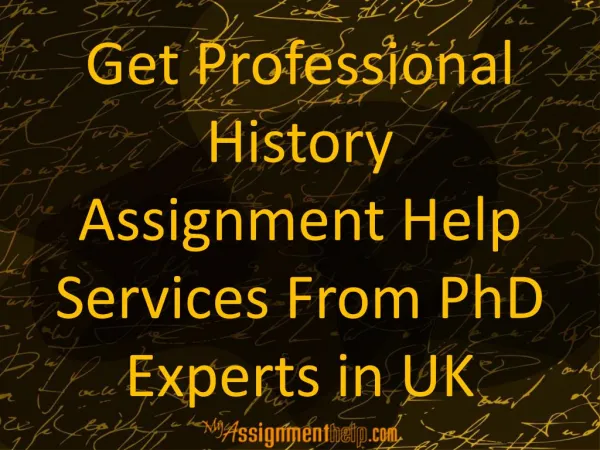 Get Professional History Assignment Help Services From PhD Experts in UK