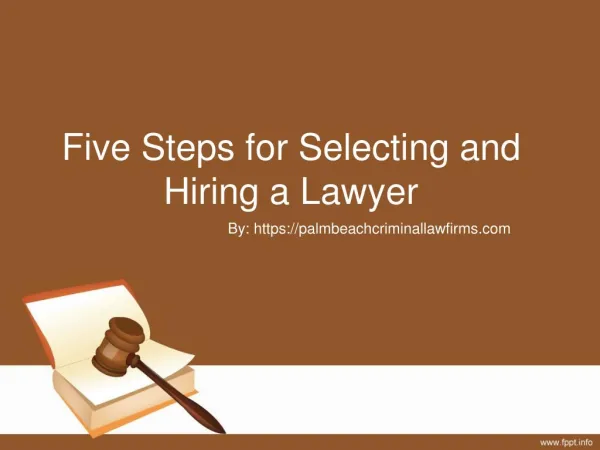 5 Tips for Selecting and Hiring a Lawyer