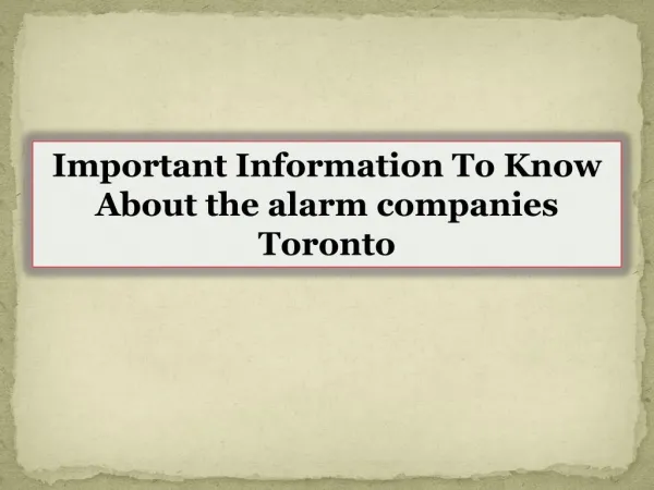 Important Information To Know About the alarm companies Toronto