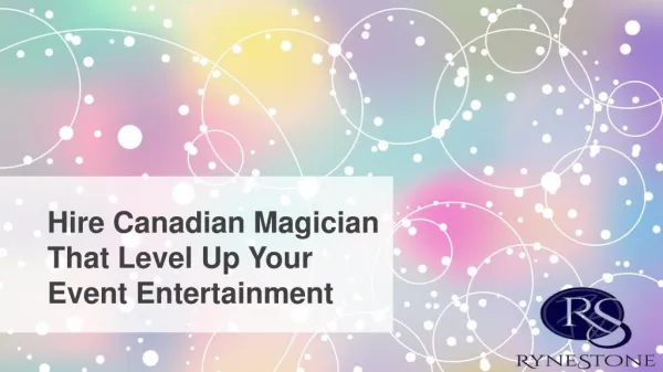 Hire Canadian Magician That Level Up Your Event Entertainment