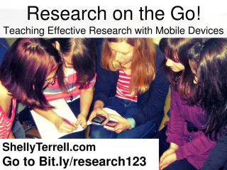 Research on the Go! Effective Research with Mobile Devices GAETC