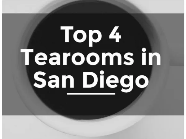 Top 4 Tearooms in San Diego