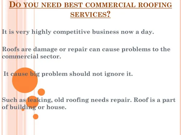 Do you need best commercial roofing services?