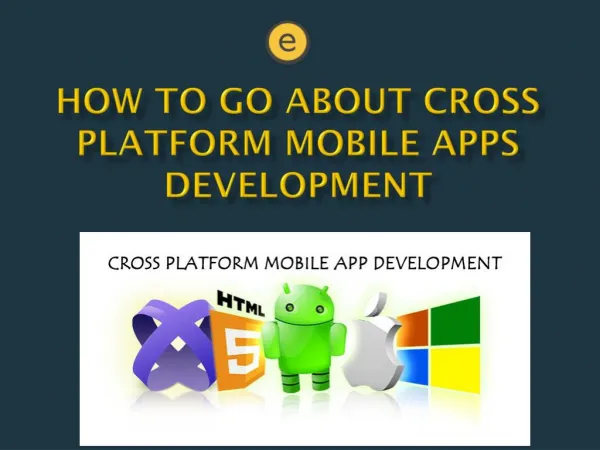 How to Go About Cross Platform Mobile Apps Development
