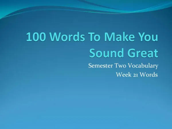 100 Words To Make You Sound Great
