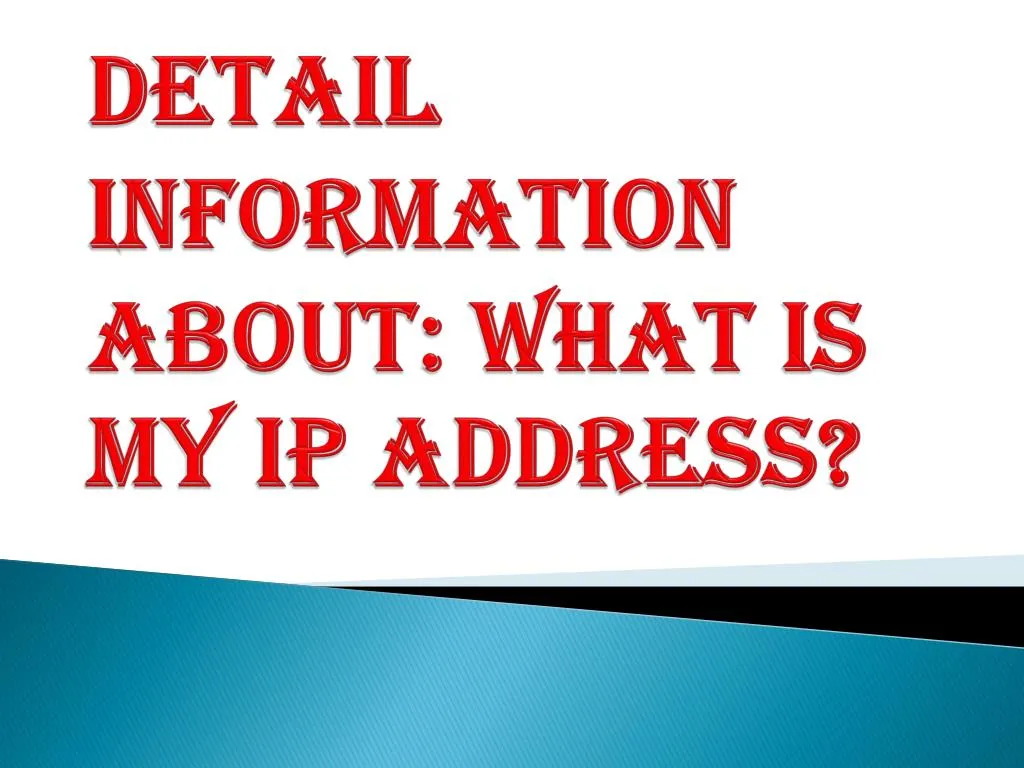 detail information about what is my ip address