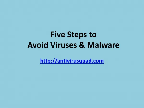 Five Steps to Avoid Viruses & Malware