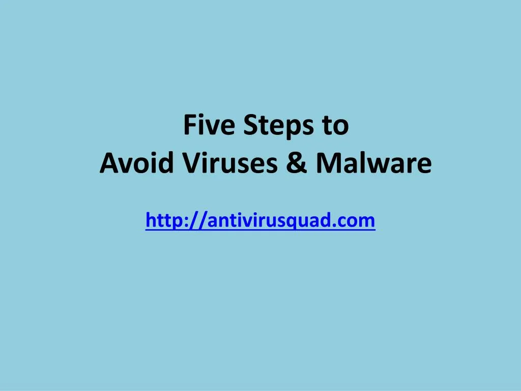five steps to avoid viruses malware