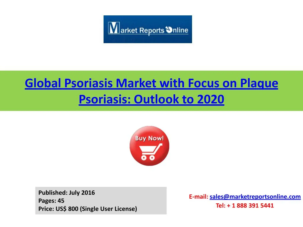 global psoriasis market with focus on plaque psoriasis outlook to 2020