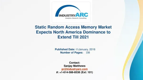 Static Random Access Memory Market Buoyed by Improvements in SRAM Structure