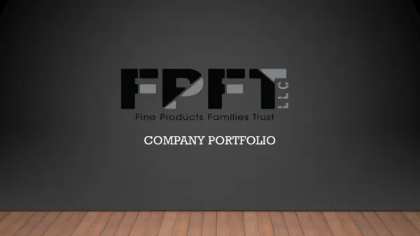 Fine Products Families Trust in FL | FPFT LLC
