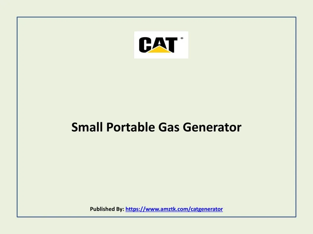 small portable gas generator published by https www amztk com catgenerator