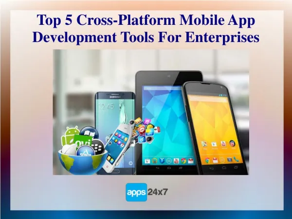 Top 5 Cross-Platform Mobile App Development Tools For Enterprises