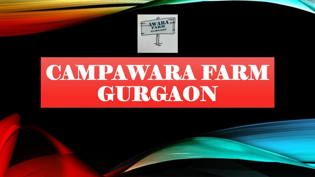 campawara farm gurgaon