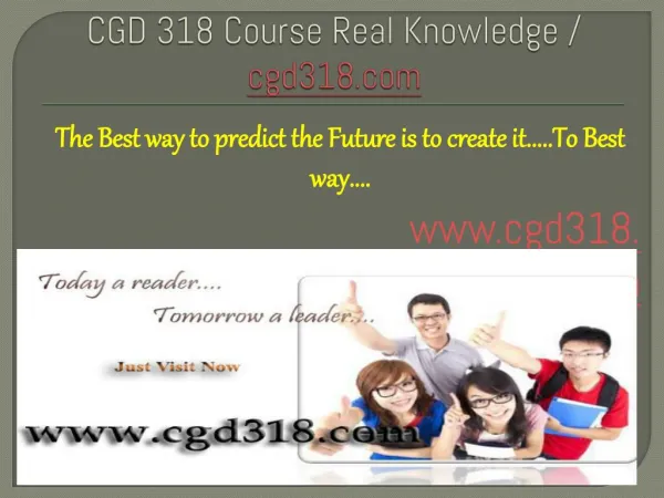 CGD 318 Course Real Knowledge / cgd 318 dotcom
