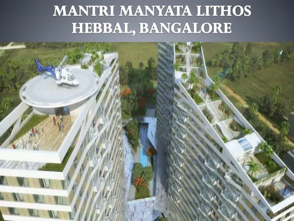 Mantri Manyata Lithos | Call: ( 91) 9953 5928 48 and Book, Hebbal Bangalore