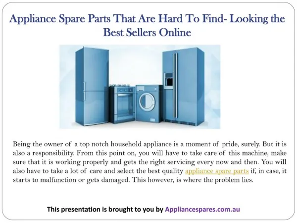 Appliance Spare Parts That Are Hard To Find- Looking the Best Sellers Online