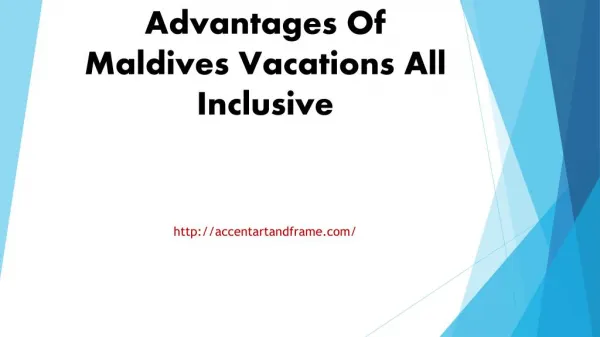 Advantages Of Maldives Vacations All Inclusive