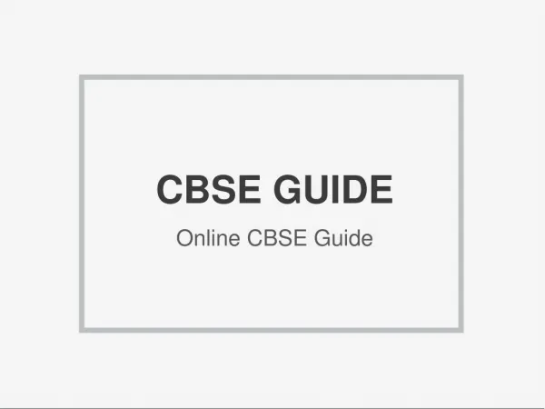 CBSE Guide - Complete CBSE Guide for Students and Teachers |