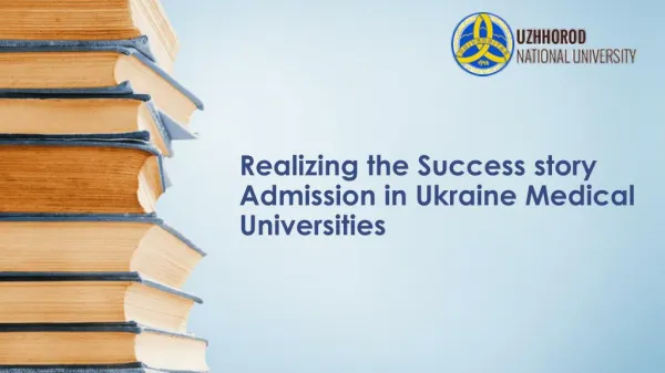 Realizing the Success story Admission in Ukraine Medical Universities