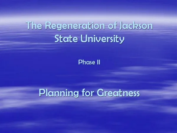 The Regeneration of Jackson State University Phase II