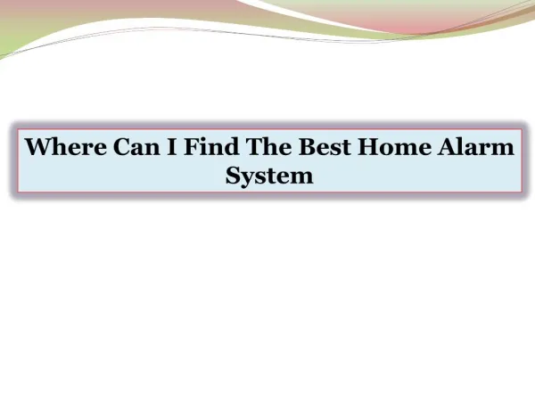 Where Can I Find The Best Home Alarm System