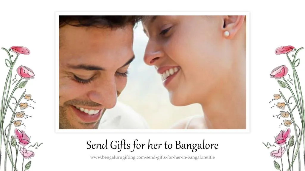 send gifts for her to bangalore