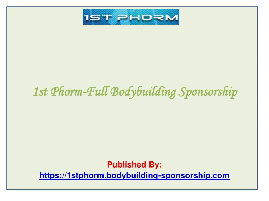 1st phorm full bodybuilding sponsorship published by https 1stphorm bodybuilding sponsorship com