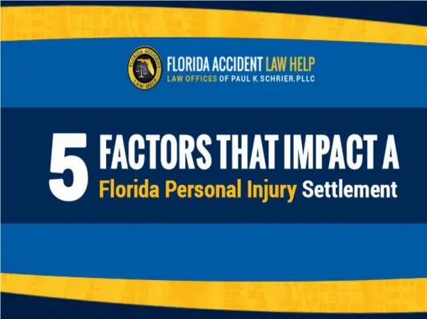 5 Factors that Impact a Florida Personal Injury Settlement