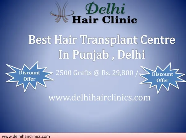 Change your look and Say good Bye baldness hair transplant in clinic Punjab