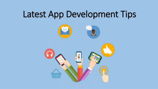 Latest App Development Tips