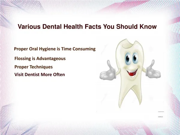 Various Dental Health Facts You Should Know