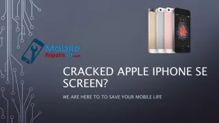 Best Apple iPhone SE broken screen, camera and battery Repair Services