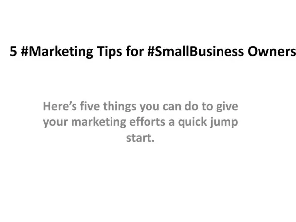 5 Marketing Tips for Small Business Owners