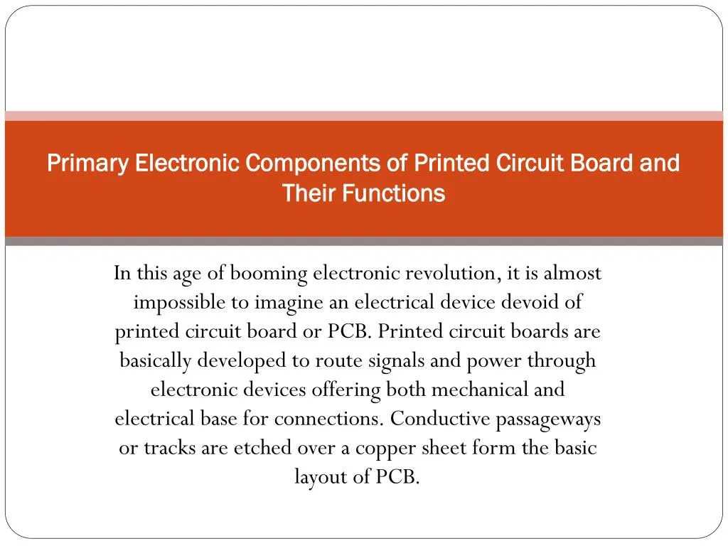 primary electronic components of printed circuit board and their functions