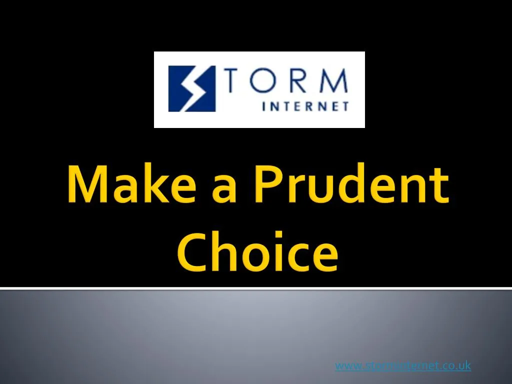 make a prudent choice