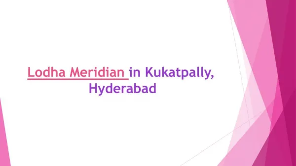 2/3 BHK Flats in Lodha Meridian Kukatpally