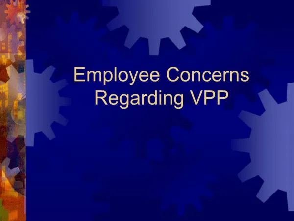 Employee Concerns Regarding VPP