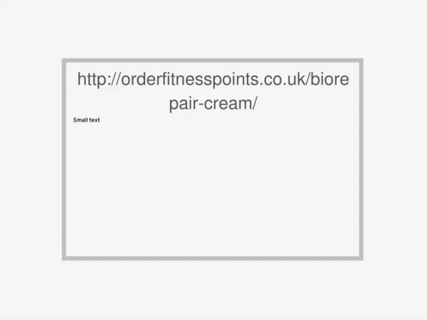 http://orderfitnesspoints.co.uk/biorepair-cream/