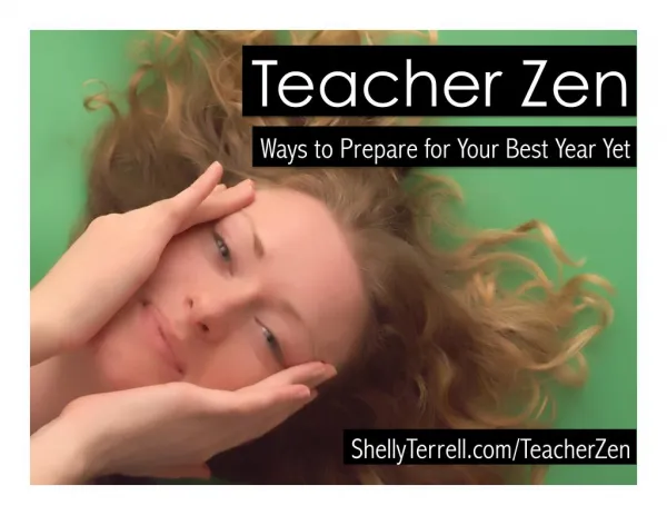 Teacher Zen! Ways to Prepare Yourself for Your Best Year Yet