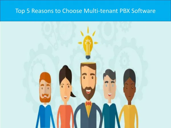 Top 5 Reasons to Choose Multi-tenant PBX Software