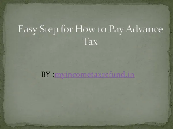 Easy Step for How to Pay Advance Tax